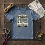 Stand Firm In The Storm, He Is My Refuge Psalm 46:1 T-Shirt