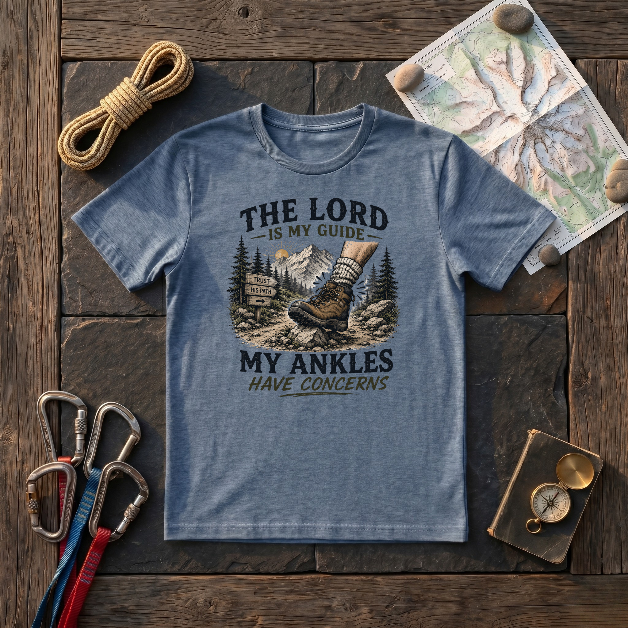 The Lord Is My Guide, My Ankles Have Concerns T-Shirt
