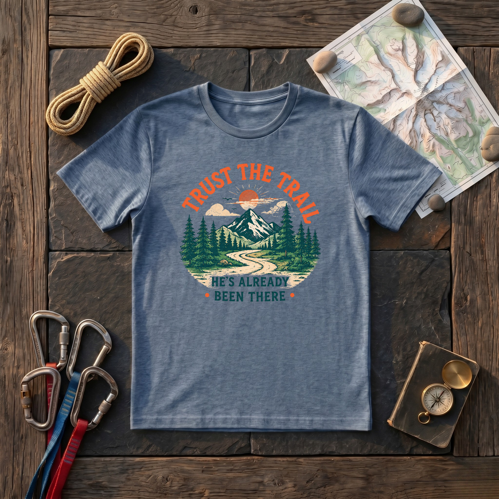 Trust The Trail He's Already Been There T-Shirt