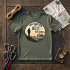 Too Blessed To Quit, Too Tired To Run T-Shirt