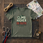 Climb Higher In Faith, With God All Things Are Possible Matthew 19:26 T-Shirt