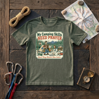 My Camping Skills Need Prayer T-Shirt
