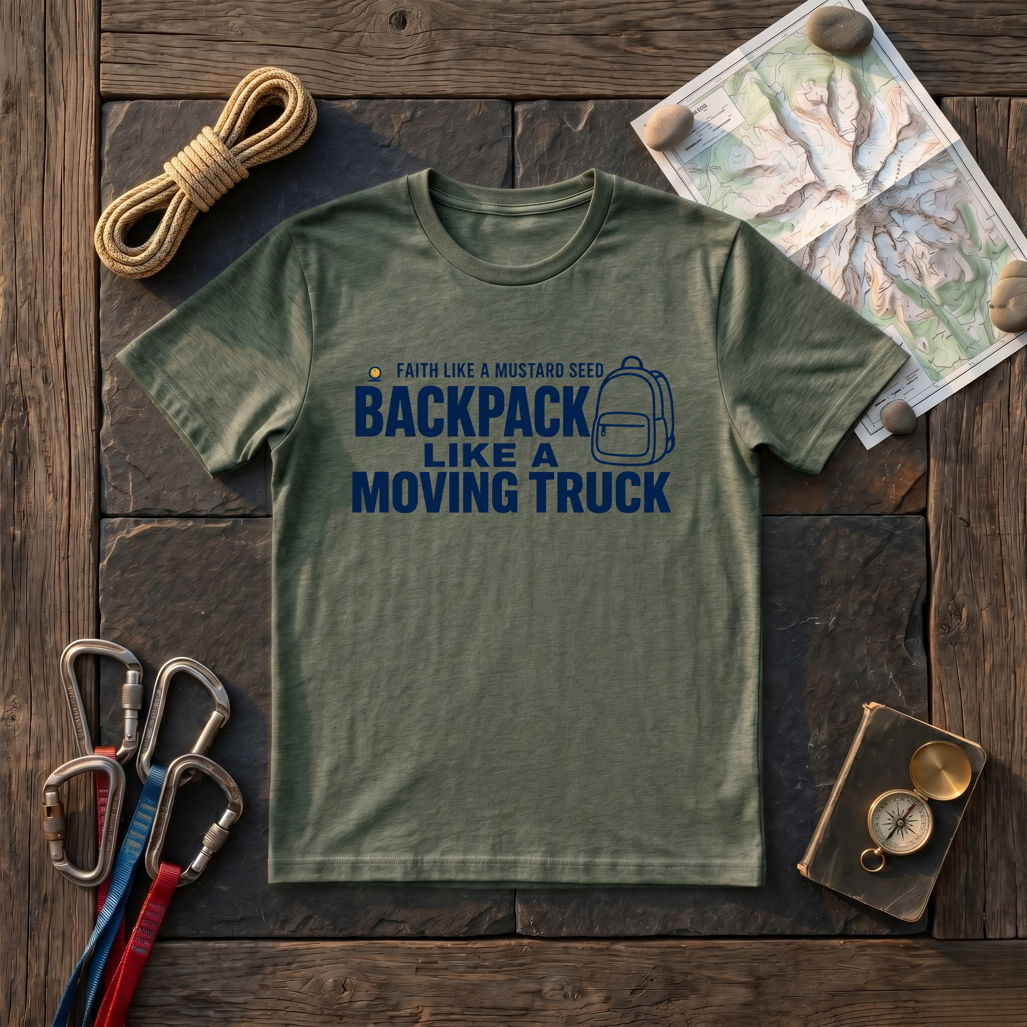 Faith Like A Mustard Seed Backpack Like A Moving Truck T-Shirt