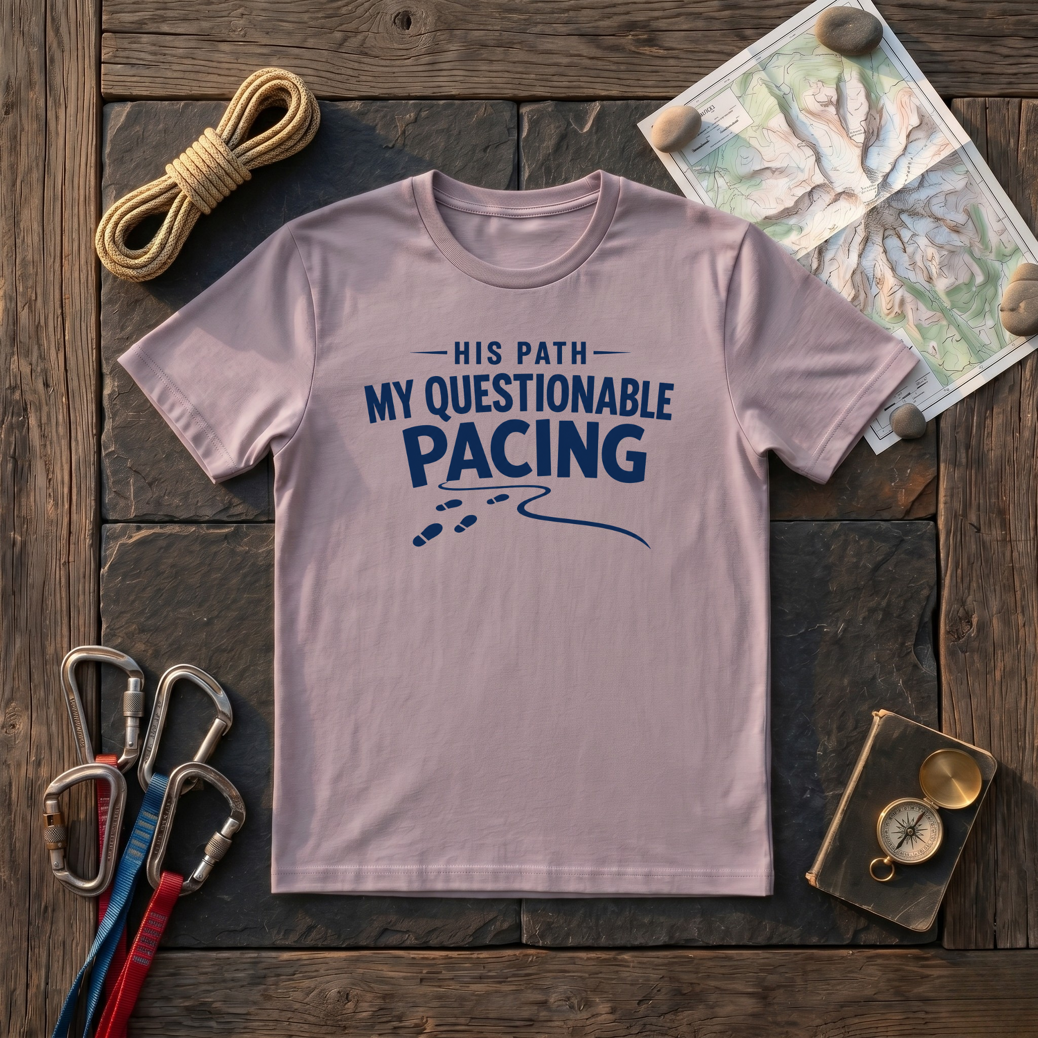His Path My Questionable Pacing T-Shirt