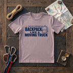 Faith Like A Mustard Seed Backpack Like A Moving Truck T-Shirt