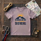 His Mercies Are New Every Morning So Is This Hill T-Shirt