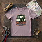 Climb Higher In Faith, With God All Things Are Possible Matthew 19:26 T-Shirt