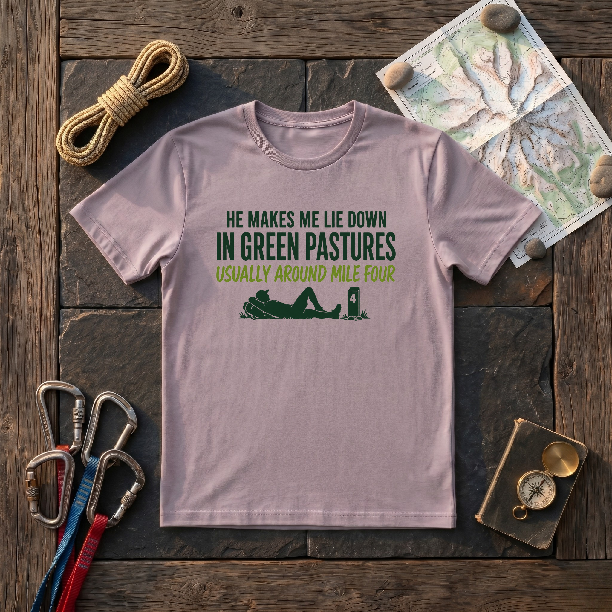 He Makes Me Lie Down In Green Pastures Usually Around Mile Four T-Shirt