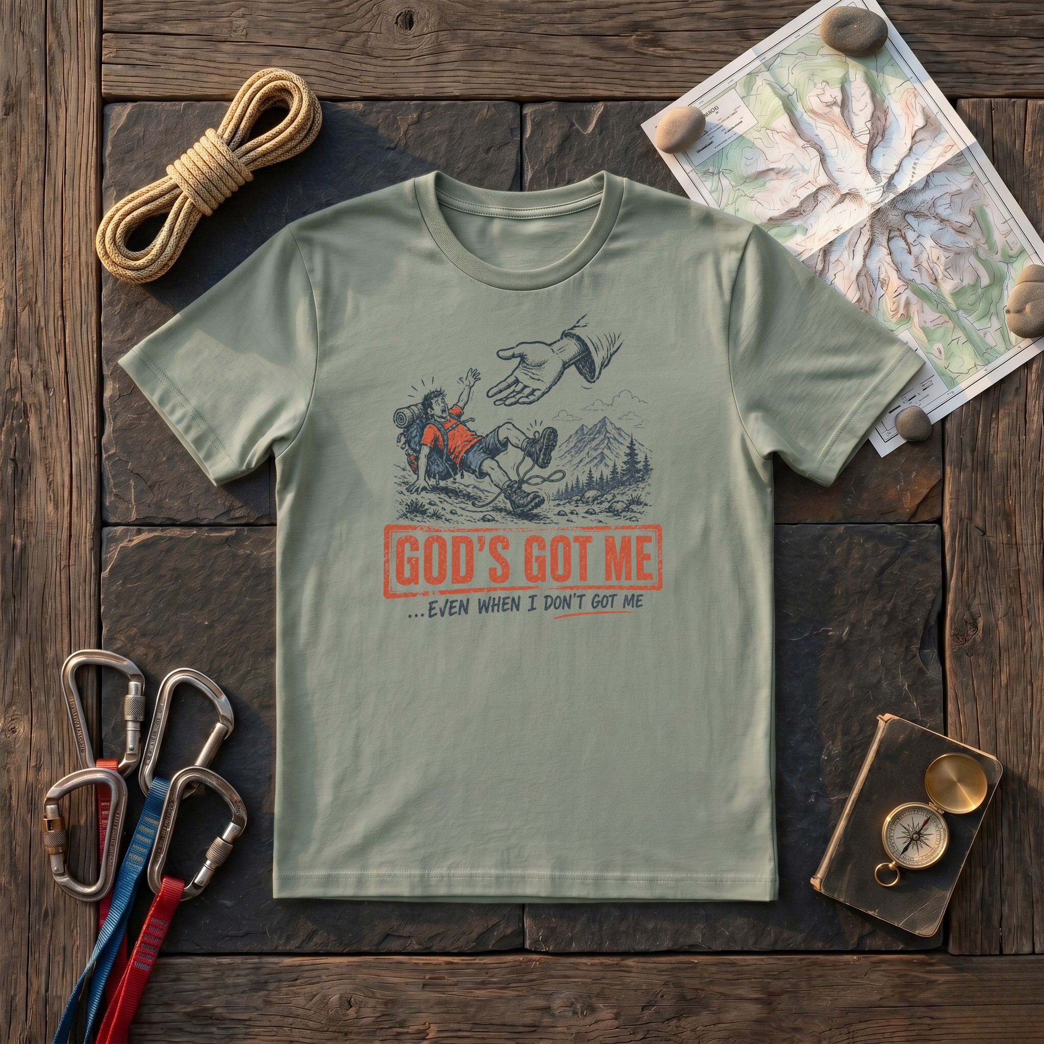 God's Got Me Even When I Don't Got Me T-Shirt