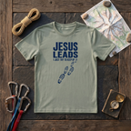 Jesus Leads I Just Try To Keep Up T-Shirt