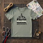 Faith Can Move Mountains, I'Ll Just Take The Flat Trail T-Shirt