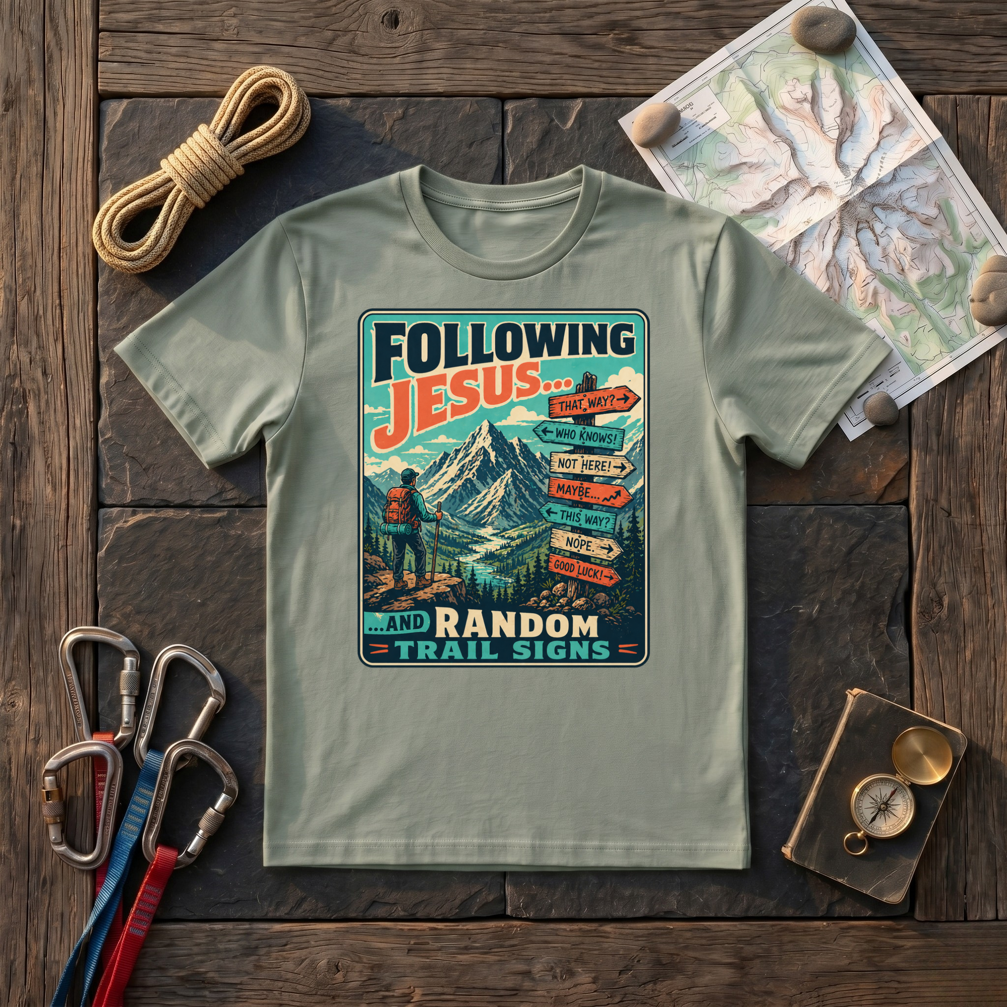 Following Jesus and Random Rrail Signs T-Shirt