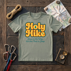 Holy Hike Jesus Is The Way But This Trail Is Steep T-Shirt