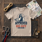 Approved by the Big Guy Above T-Shirt