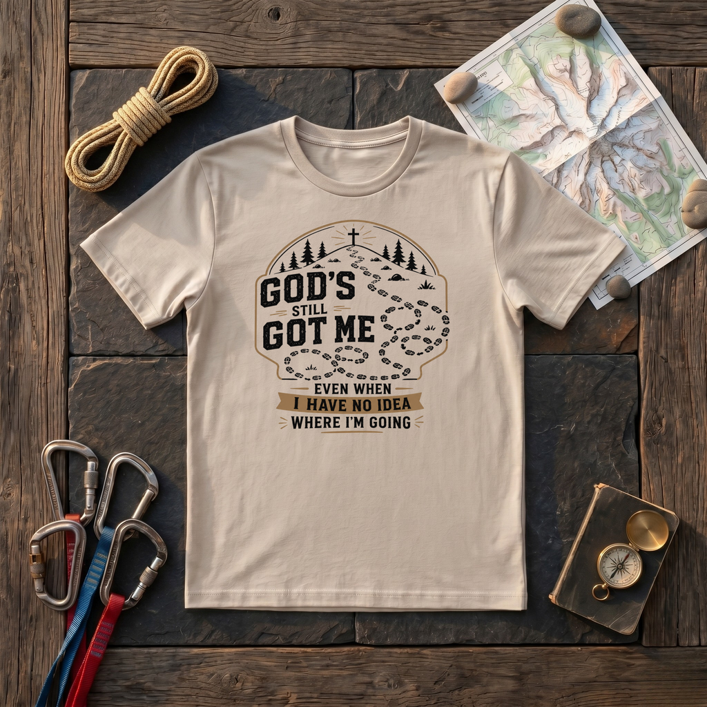 God's Still Got Me T-Shirt