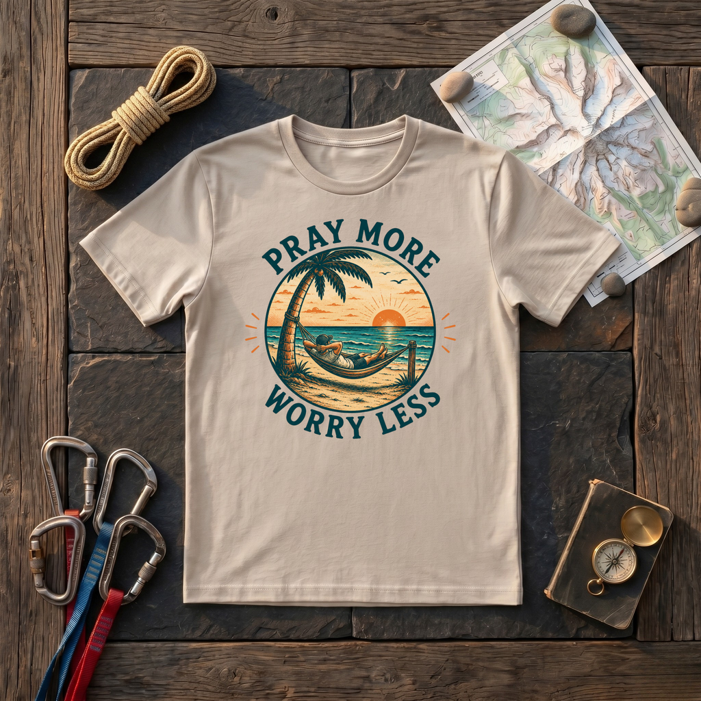Pray More Worry Less T-Shirt