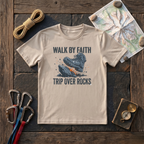 Walk By Faith Trip Over Rocks (Boot) T-Shirt
