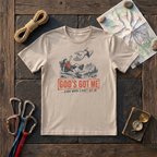 God's Got Me Even When I Don't Got Me T-Shirt
