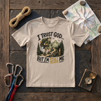 I Trust God But I'M Still Me (Man) T-Shirt