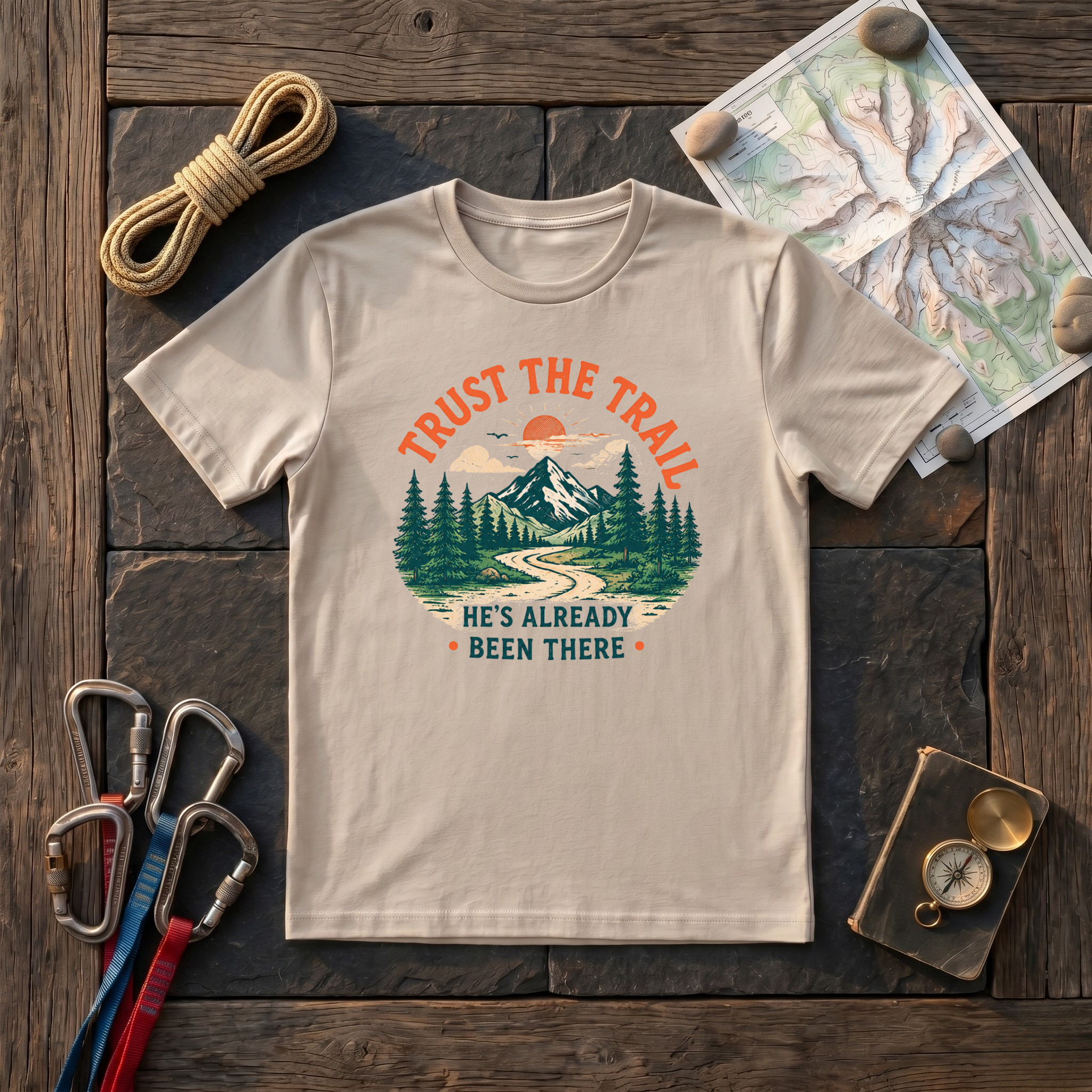 Trust The Trail He's Already Been There T-Shirt