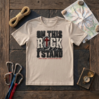 On This Rock I Stand T-Shirt