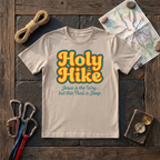 Holy Hike Jesus Is The Way But This Trail Is Steep T-Shirt