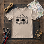 The Mountains Declare His Glory My Calves Declare Defeat T-Shirt