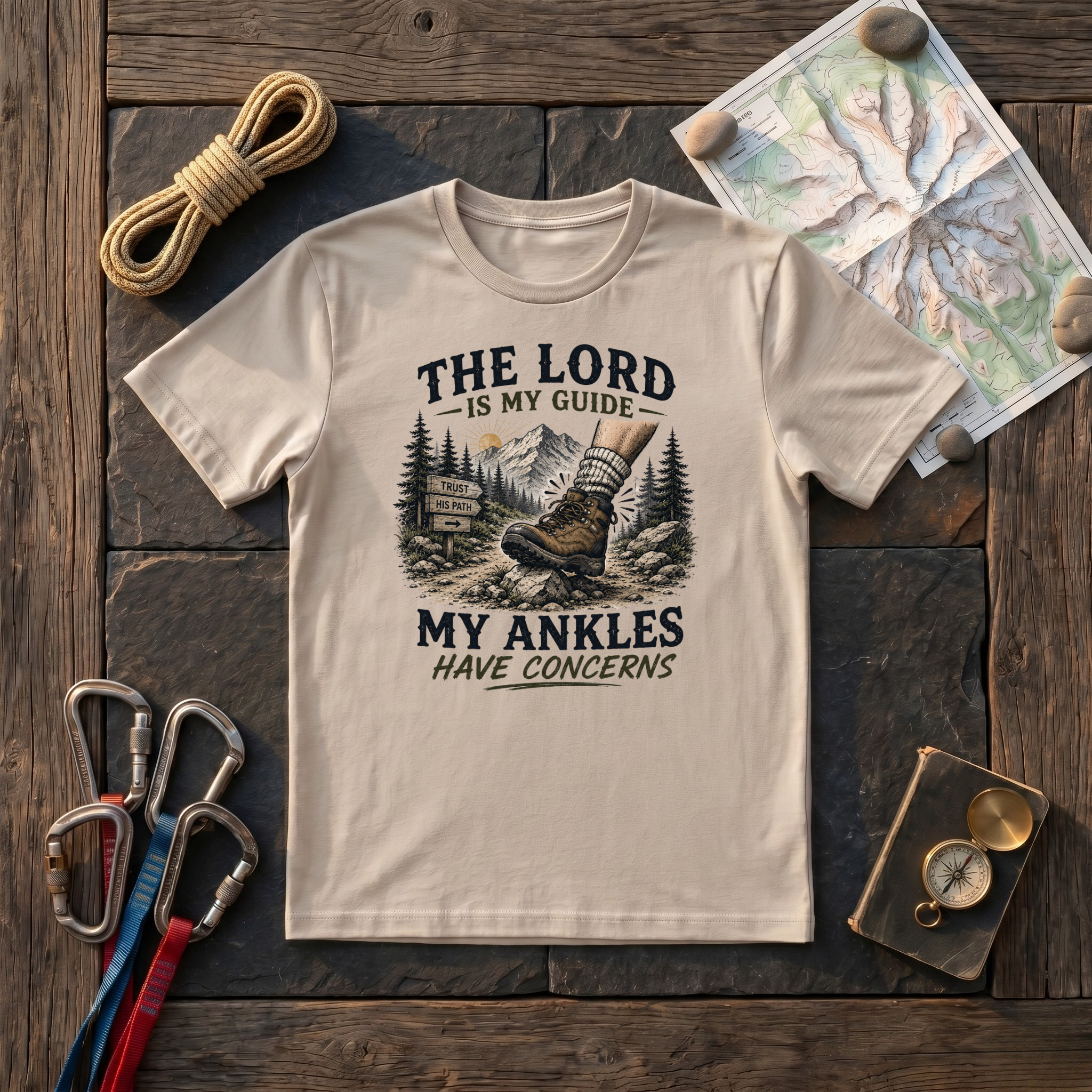 The Lord Is My Guide, My Ankles Have Concerns T-Shirt