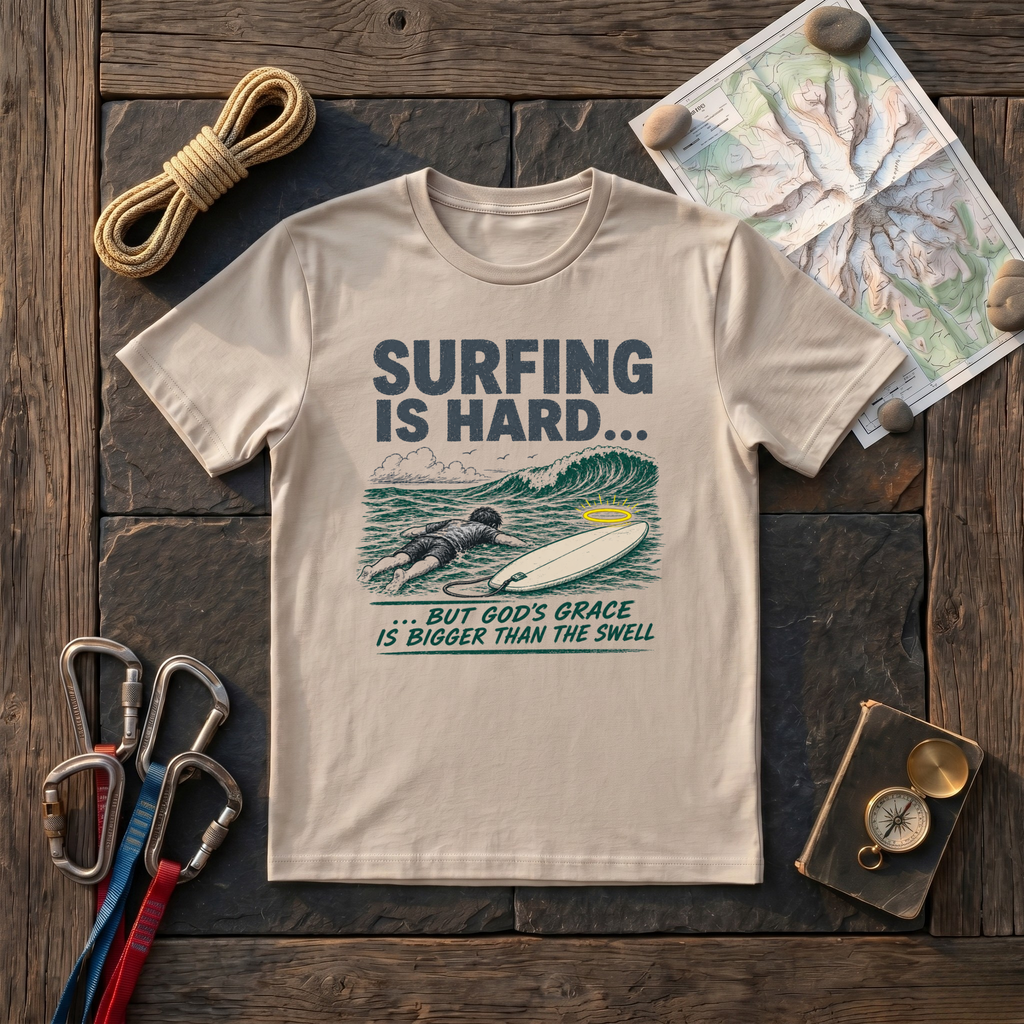 Surfing Is Hard T-Shirt