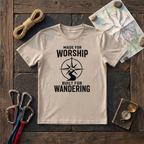 Made For Worship Built For Wandering T-Shirt