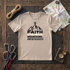 Faith Can Move Mountains, I'Ll Just Take The Flat Trail T-Shirt