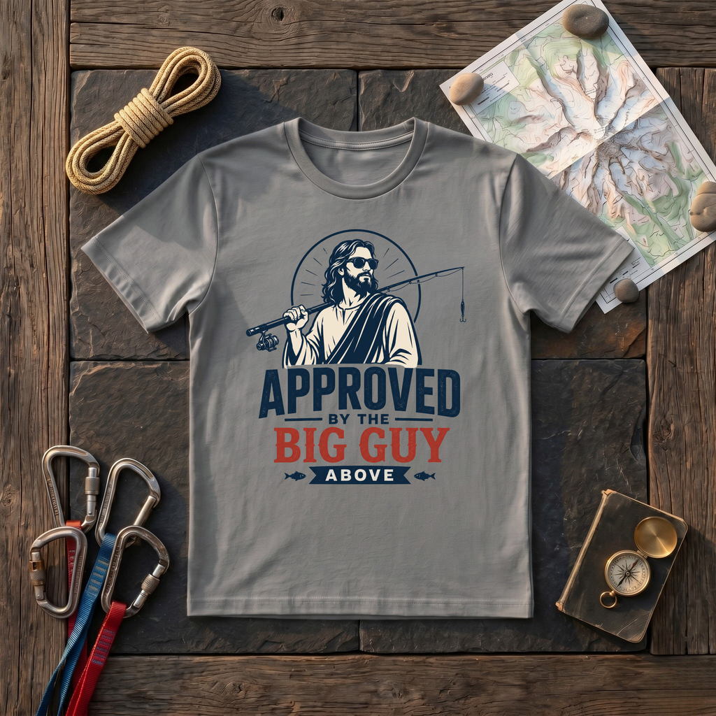 Approved by the Big Guy Above T-Shirt