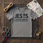 Jesus Follow Him Anywhere T-Shirt