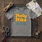 Holy Hike Jesus Is The Way But This Trail Is Steep T-Shirt