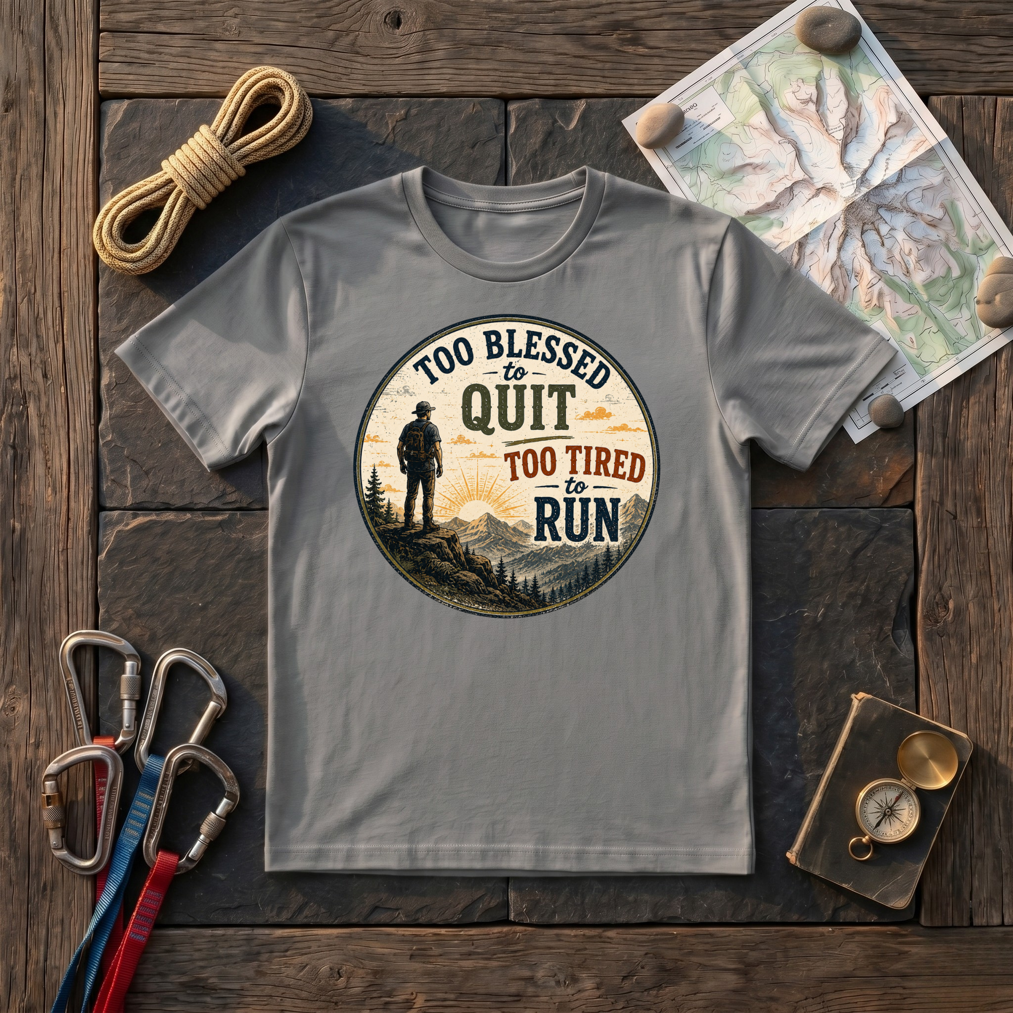 Too Blessed To Quit, Too Tired To Run T-Shirt