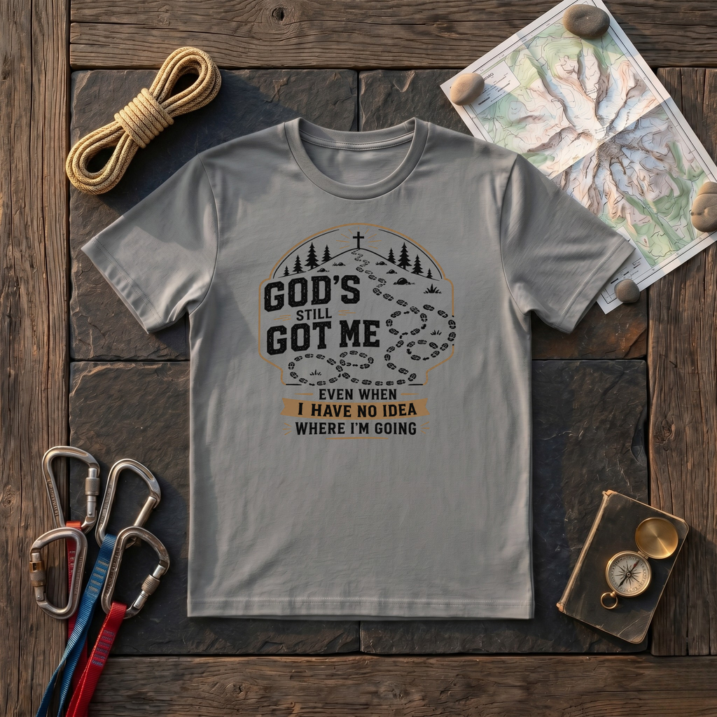 God's Still Got Me T-Shirt