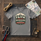 Faith Moves Mountains, Climb With Christ Matthew 17:20 T-Shirt