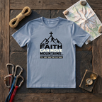 Faith Can Move Mountains, I'Ll Just Take The Flat Trail T-Shirt