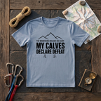 The Mountains Declare His Glory My Calves Declare Defeat T-Shirt
