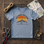 God Made This View I Just Showed Up Late T-Shirt