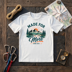 Made For More John 10 10 T-Shirt